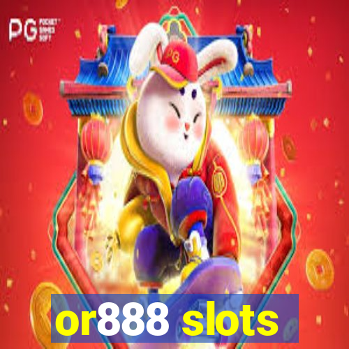 or888 slots